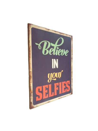 Κάδρο ξύλινο"Believe in your selfies"